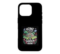 Home Is Where The Garden Grows Design Case for iPhone 16 Pro
