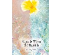Home Is Where The Heart Is