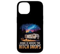 Home Is Where The Hitch Drops RV Life Case for iPhone 14