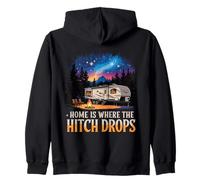 Home Is Where The Hitch Drops RV Life Zip Hoodie