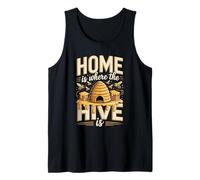 Home is Where The Hive is Beekeeper Honey Lover Tank Top