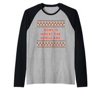 Home is Where The Homos are - Cute Gay Gifts Raglan Baseball Tee