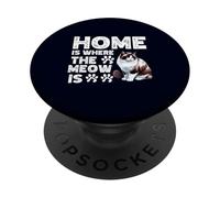 Home Is Where The Meow Is Funny Snowshoe Cat Lover & Owner PopSockets Adhesive PopGrip