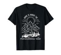 Home is Where The Mountains Rise T-Shirt