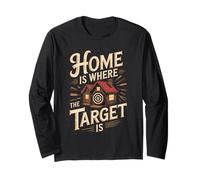 Home is Where The Target is Knife Throwing Long Sleeve T-Shirt