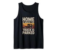 Home is Where The Truck is Parked Camper Tank Top