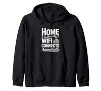 Home is Where the WiFi Connects Automatically Zip Hoodie