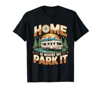 Home is Where We Park It Camper Van Camping Value Graphic T-Shirt