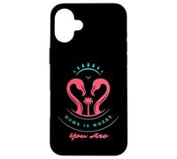 Home Is Where You Are - Flamingo Love SoulMate Vibes Case for iPhone 16 Plus