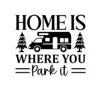 Home is Where You Park It Adventure Travel Decal - Car Bumper Sticker - Van - Caravan - Motorhome - Campervan - Mirror - Laptop (Black, Large)