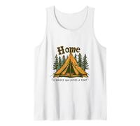 Home is Where You Pitch A Tent Camping Outdoor Adventure Tank Top