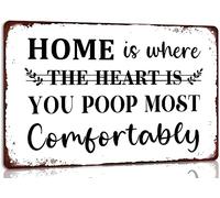 Home is Where You Poop Most Comfortably Retro Funny Bathroom Washroom Toilet Aluminum Tin Sign Metal Wall Art Decorations Iron Painting for Home Decor Room Door Accessories Poster Housewarming Gifts