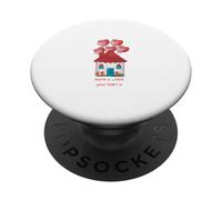 home is where your heart is PopSockets Adhesive PopGrip