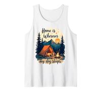 Home Is Wherever My Dog Sleeps - Cozy Camping Dog Lover Tank Top