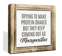 Home Kitchen Decor - Funny Margaritas Sign, Trying to Make Protein Shakes but They Keep Coming Out as Margaritas Sign - Box Sign Wood Desk Sign Decor - Kitchen Bar Decor - Wine Bar Decor