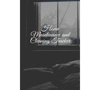 Home Maintenance & Cleaning Tracker: A Practical Logbook to Organize Home Repairs, Cleaning Schedules, and Maintenance Tasks | Monthly Checklist & Planner for Easy Housekeeping