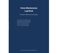 Home Maintenance Log Book: Household Repair & Upkeep Tracker | HVAC, Plumbing, Roof, Appliance, Pest Control, Yard & Safety Records | 8.5×11 Inch, 150 Pages
