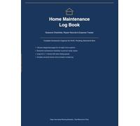 Home Maintenance Log Book: Seasonal Checklists, Repair Records & Expense Tracker: Complete Homeowners Organizer for HVAC, Plumbing, Electrical & More | Track Service Dates, Costs & Warranties
