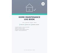 Home Maintenance Log Book: Seasonal Checklists • Repairs • Service Records • Warranty Tracker