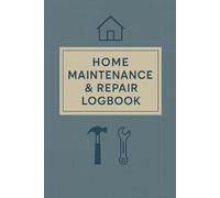 Home Maintenance & Repair Logbook