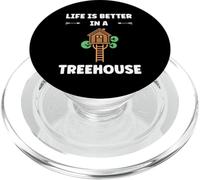 Home Nature tree house quote life better in a treehouse PopSockets PopGrip for MagSafe