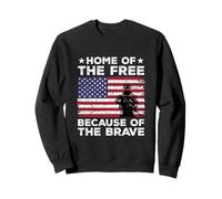 Home Of The Free Because Of The Brave Military Veteran Sweatshirt