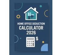 Home Office Deduction Calculator 2026: Maximize Your Home Office Write-Off | Simplified vs. Regular Method Worksheets | IRS-Compliant Calculator for Freelancers and Self-Employed