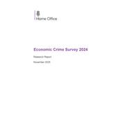 Home Office Economic Crime Survey 2024, Perfect Bound Research Report, A4 Size 297 x 210mm, 120 Pages, Official UK Government Publication