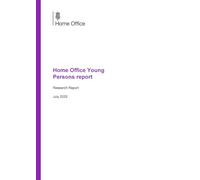 Home Office Research Report Home Office Young Persons report