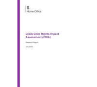 Home Office Research Report LEDS Child Rights Impact Assessment (CRIA)