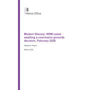 Home Office Research Report Modern Slavery: NRM cases awaiting a conclusive grounds decision, February 2026