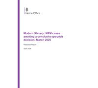 Home Office Research Report Modern Slavery: NRM cases awaiting a conclusive grounds decision, March 2026