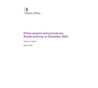 Home Office Research Report Police powers and procedures: Roads policing, to December 2024