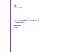 Home Office Research Report Police use of artificial intelligence (AI): factsheet