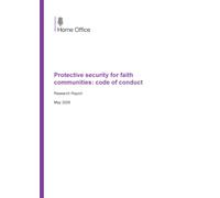 Home Office Research Report Protective security for faith communities: code of conduct