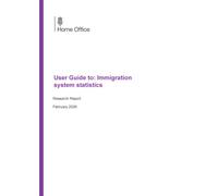 Home Office Research Report User guide to the Immigration system statistics, year ending December 2025