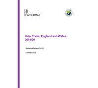 Home Office Statistical Bulletin 29/20 Hate Crime, England and Wales, 2019/20