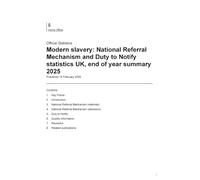 Home Office Statistical Bulletin Modern Slavery: National Referral Mechanism and Duty to Notify statistics UK, end of year summary 2025