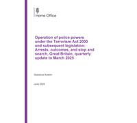 Home Office Statistical Bulletin Operation of police powers under the Terrorism Act 2000 and subsequent legislation: Arrests, outcomes, and stop and search, Great Britain, quarterly update to March