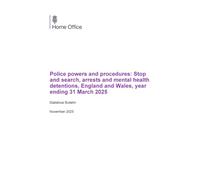 Home Office Statistical Bulletin, Police Powers and Procedures Report, England and Wales 2025, Perfect Bound, 297 x 210 mm, 154 Pages