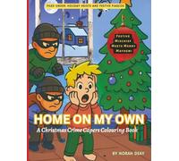 Home On My Own: A Christmas Crime Capers Colouring Book