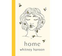 Home: poems to heal your heartbreak (Hardback) - Whitney Hanson Book