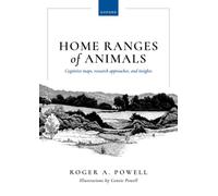 Home Ranges of Animals : Cognitive Maps, Research Approaches, and Insights