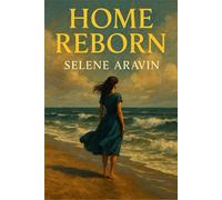 Home Reborn: An Emotional Family Secrets Suspense About Trust, Betrayal, and Finding Home