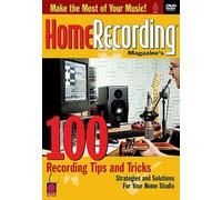 Home Recording - 100 Tips And Tricks [DVD]