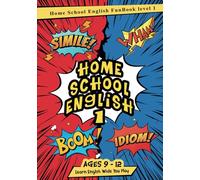 Home School English Funbook Level 1: Home School English Made Easy (ages 9-12)