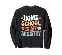 Home School Is My Ministry Funny Groovy Retro Homeschooling Sweatshirt