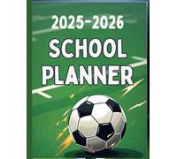 Home school Planner 2025-2026: for football fans Students, Teens and Boys or girls - One year organizer high school or middle school Student - Homework Planning, and School Organisation