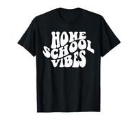 Home School Vibes Homeschool Home School T-Shirt