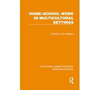 Home-School Work in Multicultural Settings (Routledge Library Editions: Home and School)